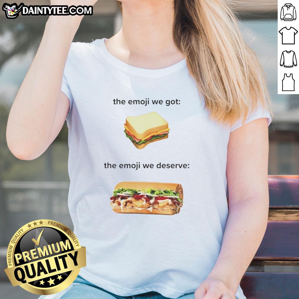 original-sandwich-the-emoji-we-got-the-emoji-we-deserve-ladies-tee Ladies tee featuring the Original Sandwich emoji design - 'The Emoji We Got, The Emoji We Deserve' slogan.