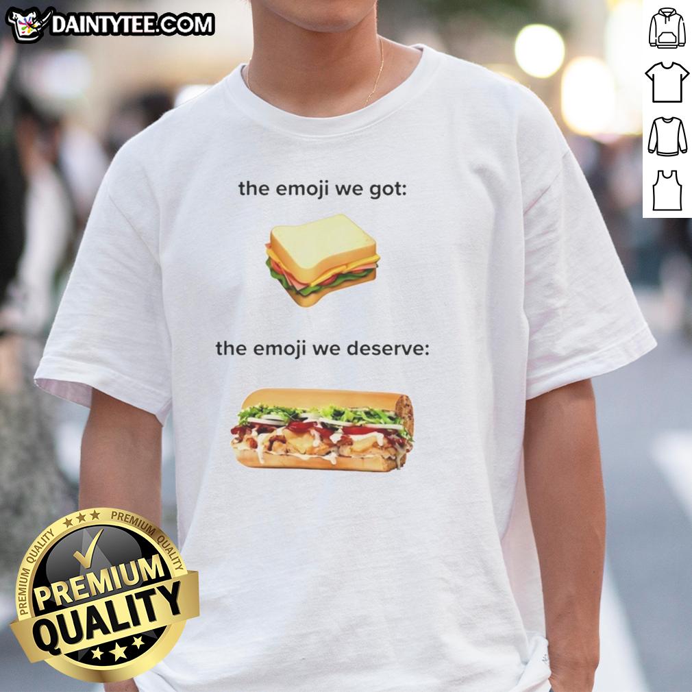 original-sandwich-the-emoji-we-got-the-emoji-we-deserve-t-shirt-1 Original Sandwich The Emoji We Got The Emoji We Deserve T-Shirt featuring a playful sandwich graphic and vibrant colors.