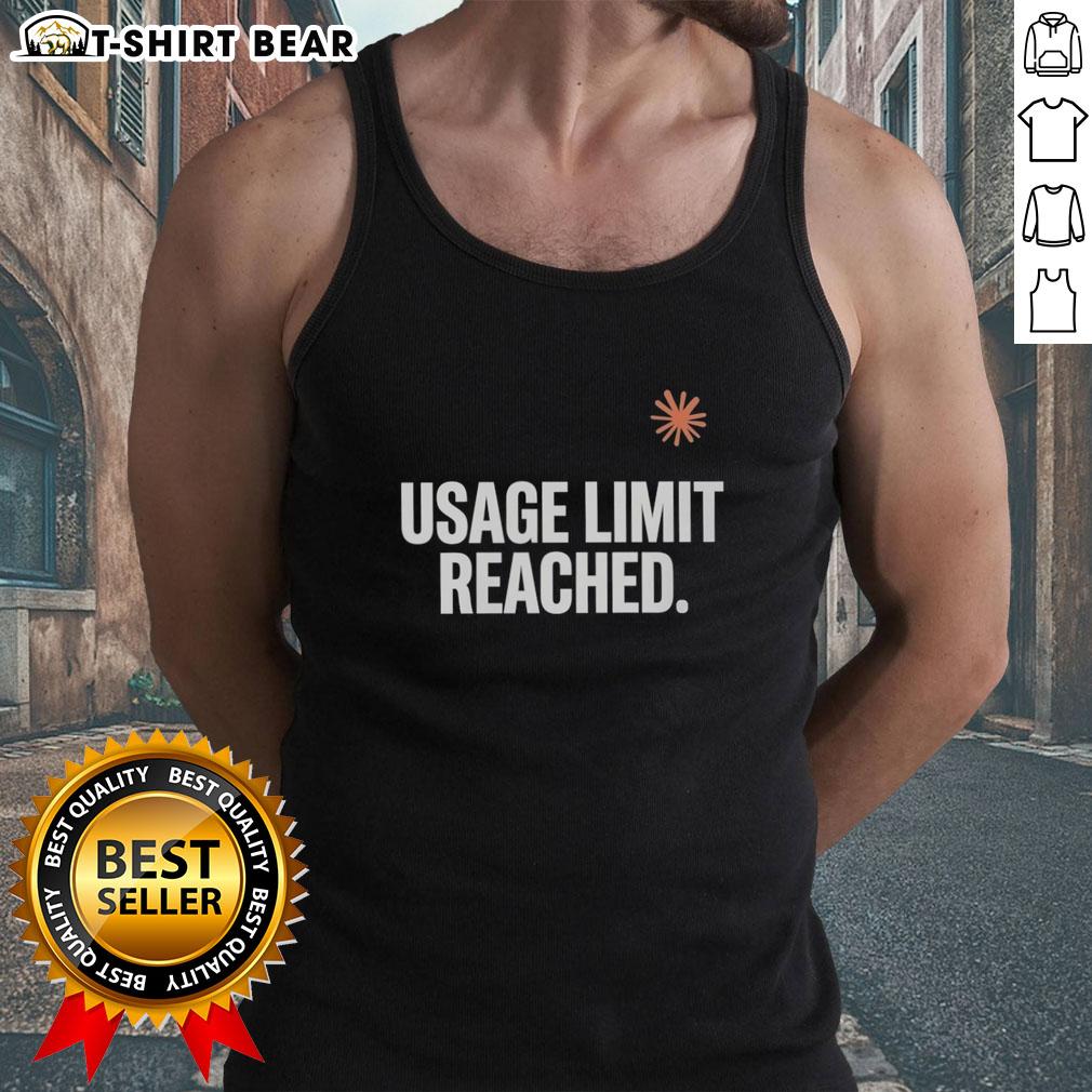 Original Usage Limit Reached Tank Top Original Usage Limit Reached Tank Top featuring a stylish design and vibrant colors, perfect for casual wear.