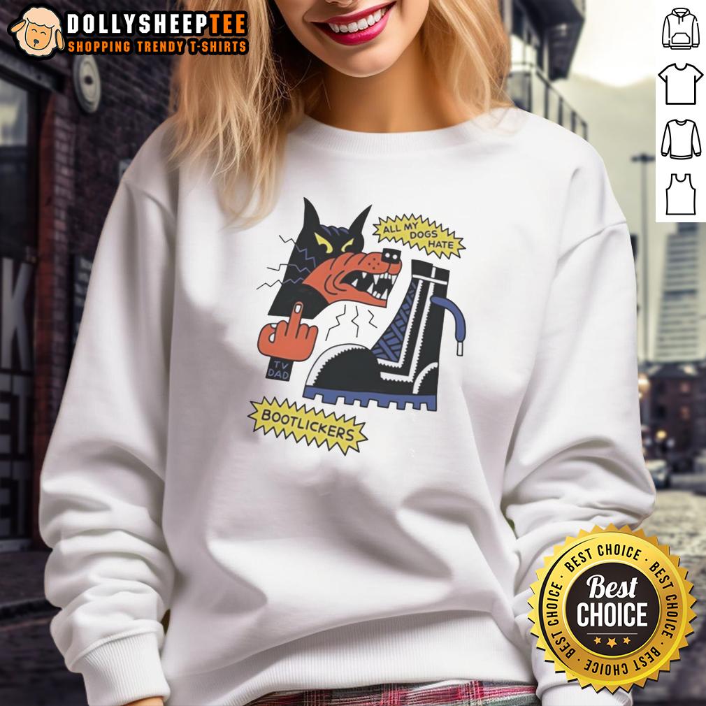 Original Wolf Middle Finger All My Dogs Hate Bootlickers Sweatshirt Original Wolf Middle Finger Sweatshirt: 'All My Dogs Hate Bootlickers' design featuring a bold graphic and comfortable fit.