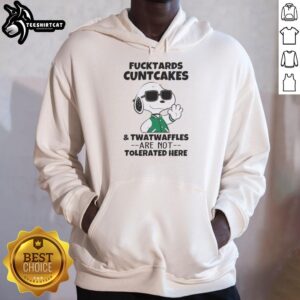 Funny Savage Snoopy humor hoodie featuring 'Pretty Fucktards Cuntcakes and Twatwaffles Are Not Tolerated Here' design.