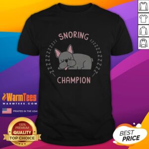 Pretty Snoring Champion Dog T-Shirt featuring a cute dog graphic, perfect for pet lovers and cozy casual wear.