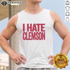 Nice Greg Clark I Hate Clemson tank top featuring bold text on a stylish design, perfect for fans expressing their rivalry.