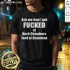 Alt Text: Premium t-shirt featuring 'Ask Me How I Got Fcked At Herb Chambers Ford Of Braintree' slogan in bold design.