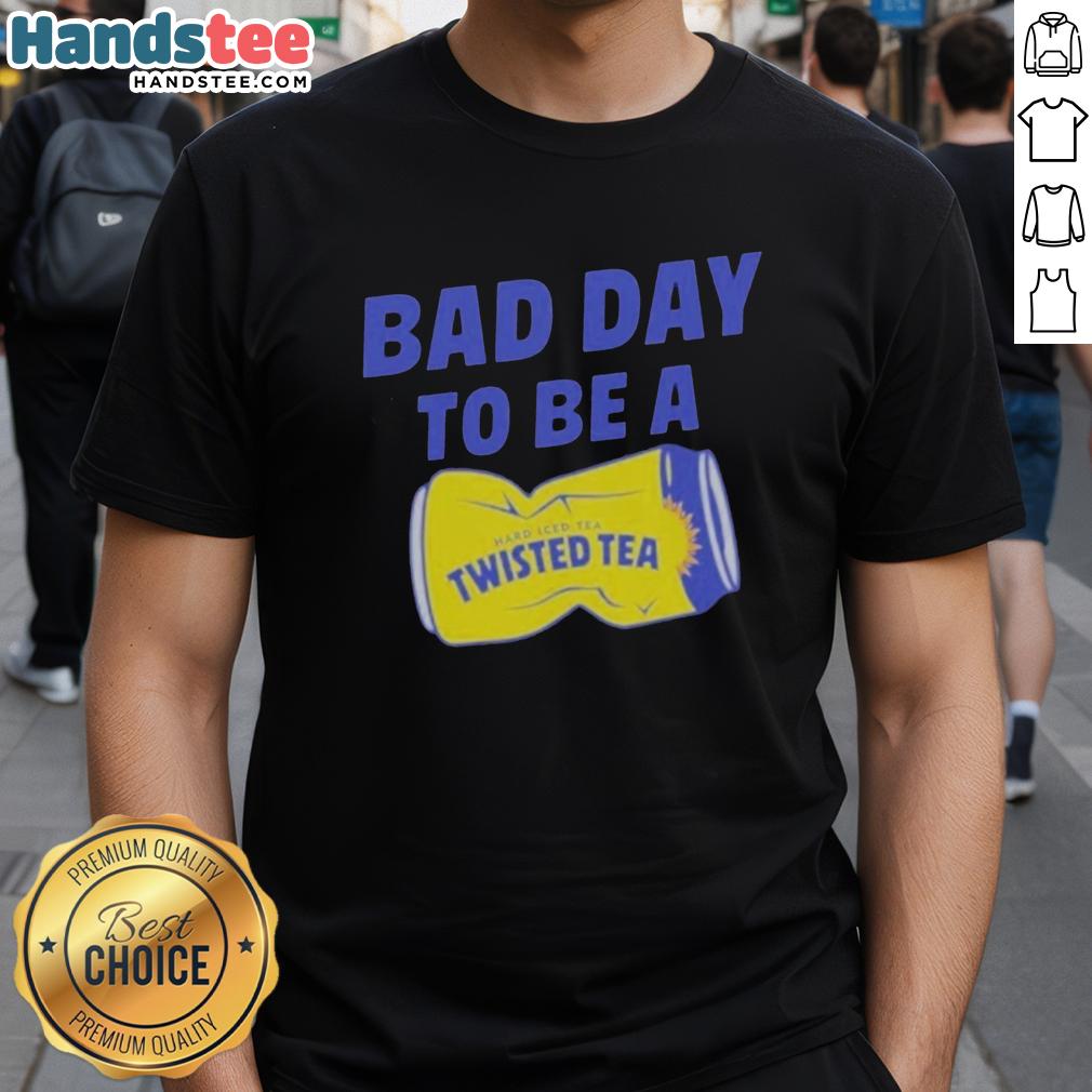 premium-bad-day-to-be-a-twisted-tea-meme-t-shirt-1 Premium Bad Day To Be A Twisted Tea Meme T-Shirt featuring a humorous graphic design and vibrant colors.