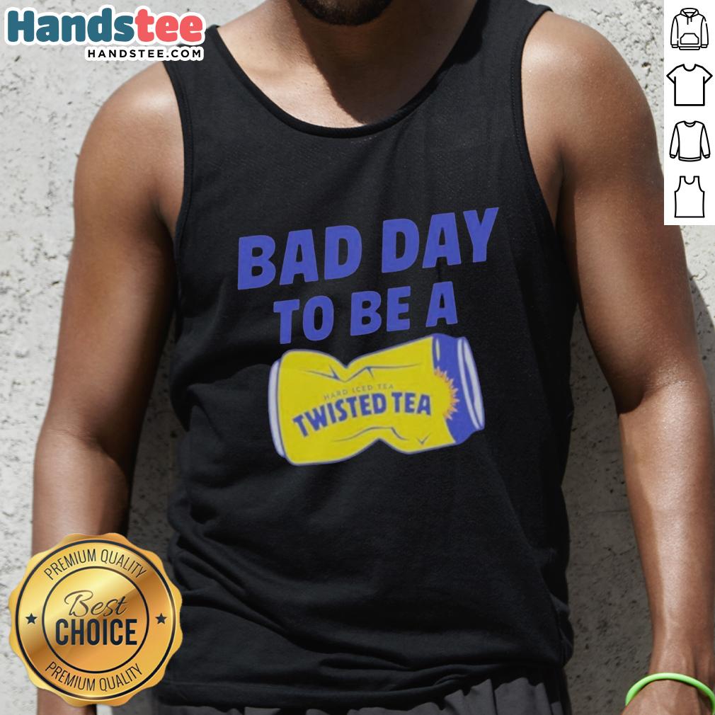 premium-bad-day-to-be-a-twisted-tea-meme-tank-top Premium Bad Day to Be a Twisted Tea Meme Tank Top featuring a humorous design perfect for casual wear.