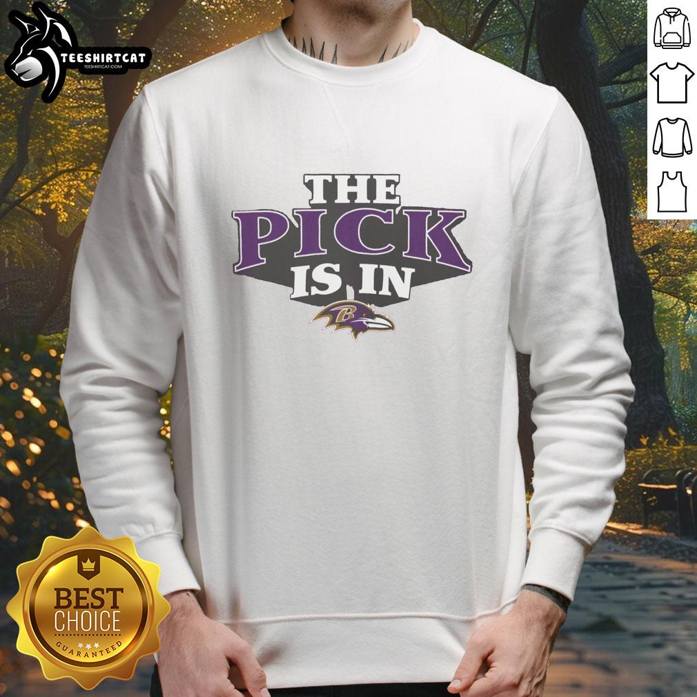 premium-baltimore-ravens-pick-is-in-sweatshirt Alt Text: Premium Baltimore Ravens Pick Is In Sweatshirt featuring team colors and logo, perfect for fans and game day wear.