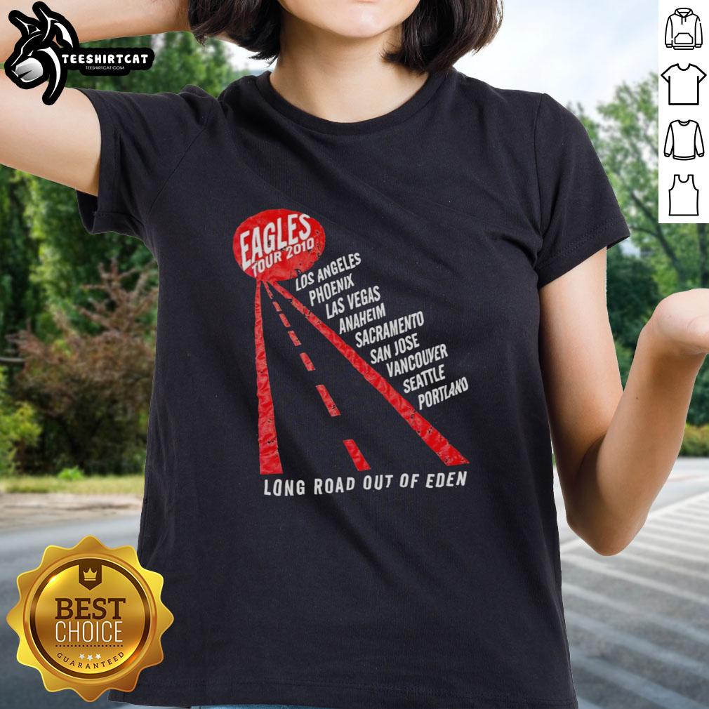 premium-eagles-tour-2010-long-road-out-of-eden-ladies-tee Premium Eagles Tour 2010 Long Road Out of Eden Ladies Tee shirt featuring iconic band logo and stylish design.
