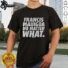 Premium Francis Mauigoa No Matter What T-Shirt featuring bold graphics and a comfortable fit, perfect for casual wear.