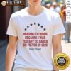 Premium nude Project Seven Stars T-Shirt worn while heading to work, capturing shy vibes of TikTok dance culture in 2020.