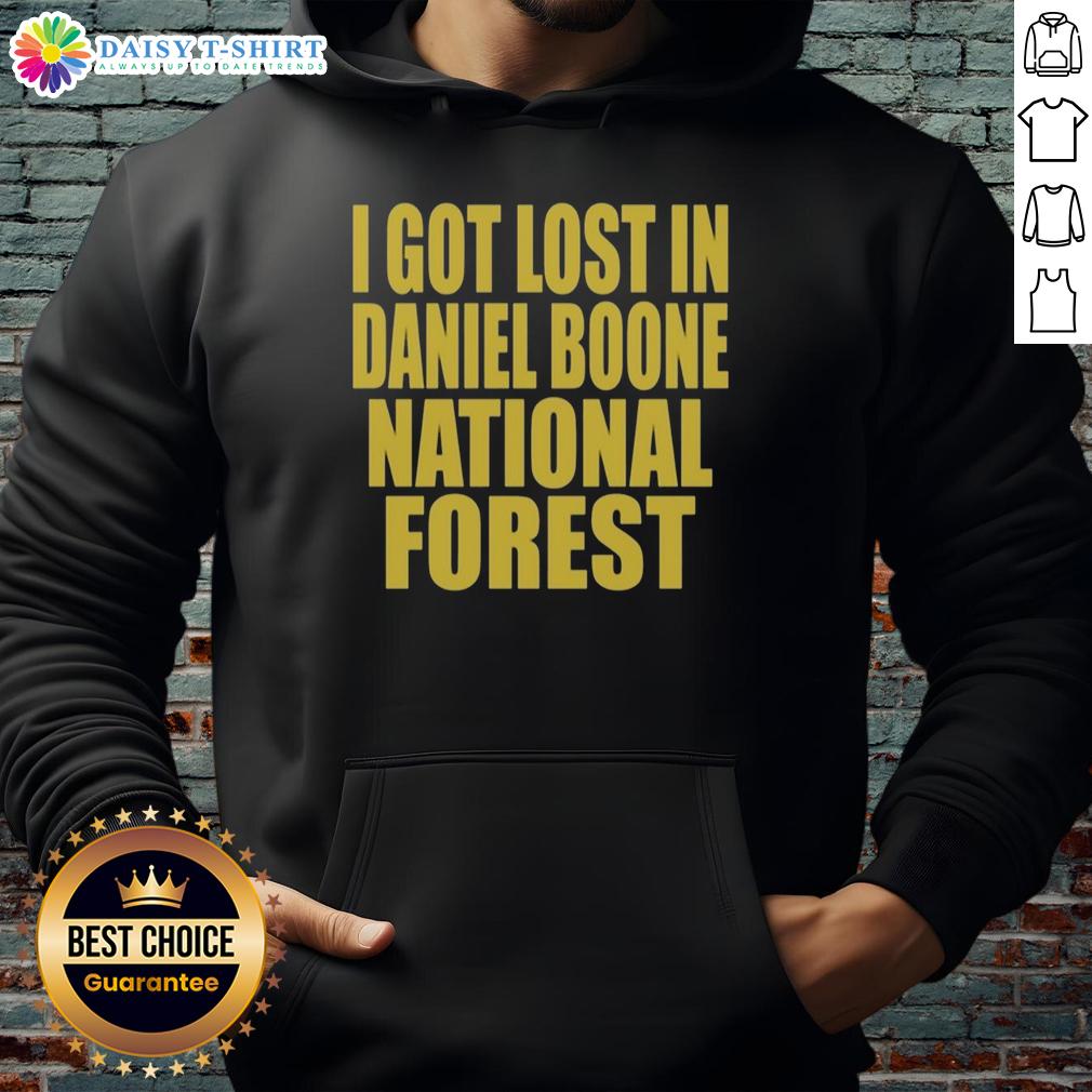 Premium I Got Lost In Daniel Boone Forest Hoodie Premium 'I Got Lost In Daniel Boone Forest' hoodie featuring a cozy design, perfect for outdoor adventures.