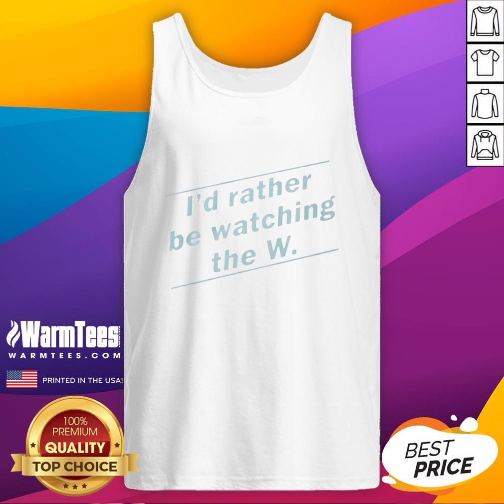 premium-id-rather-be-watching-the-w-tank-top Premium Id Rather Be Watching The W Tank Top featuring a stylish design for casual wear and fan apparel.