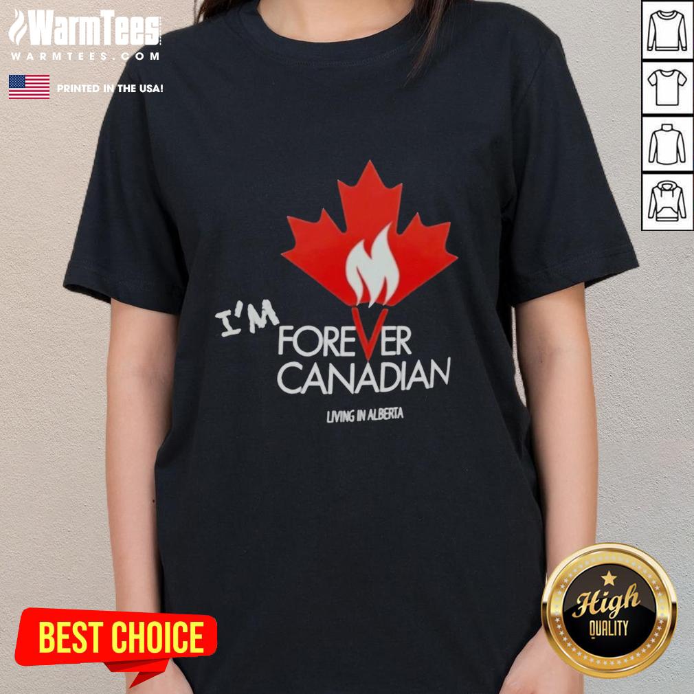 premium-im-forever-canadian-living-in-alberta-patriotic-maple-leaf-flame-ladies-tee Premium Canadian living in Alberta ladies tee featuring a patriotic maple leaf flame design.