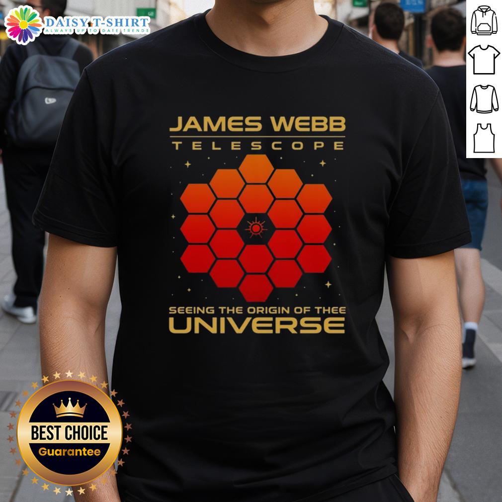 Premium James Webb Telescope Seeing The Origin Of The Universe T Shirt Premium James Webb Telescope T-shirt showcasing cosmic imagery, perfect for astronomy enthusiasts and universe lovers.