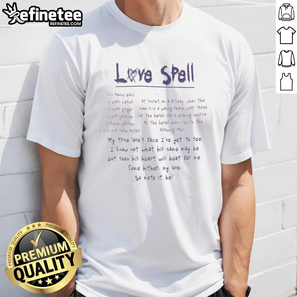 premium-love-spell-my-true-loves-face-ive-yet-to-see-i-know-not-what-his-name-may-be-t-shirt Premium Love Spell My True Love T-Shirt featuring a whimsical design, perfect for expressing romantic hopes and dreams.