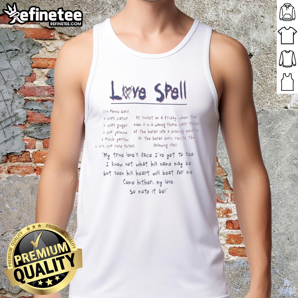 premium-love-spell-my-true-loves-face-ive-yet-to-see-i-know-not-what-his-name-may-be-tank-top Premium Love Spell tank top featuring 'My True Love's Face I've Yet to See' design for romantic enthusiasts.
