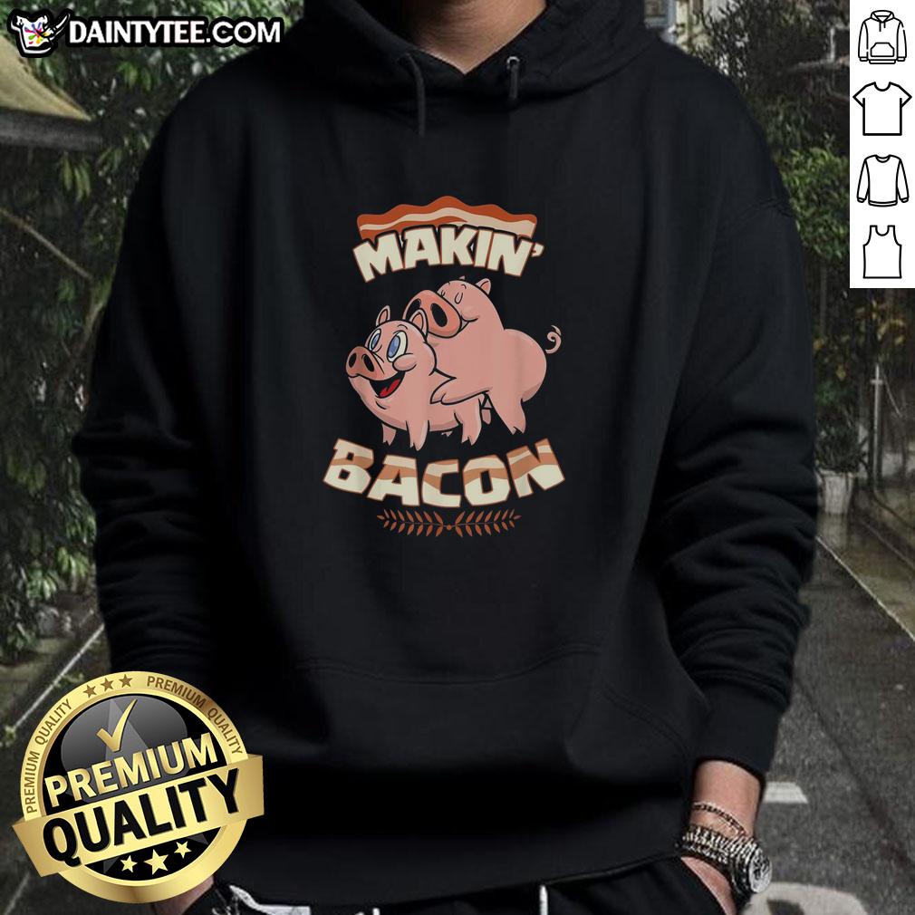 premium-pig-bacon-makin-bacon-hoodie Premium Pig Bacon Makin Bacon Hoodie featuring a fun bacon graphic, perfect for bacon lovers and food enthusiasts.