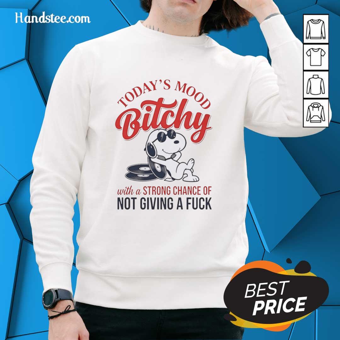 premium-snoopy-todays-mood-bitchy-with-a-strong-chance-of-not-giving-a-fuck-sweatshirt Premium Snoopy sweatshirt featuring a humorous 'Today's Mood: Bitchy' quote, perfect for casual wear and expressing attitude.