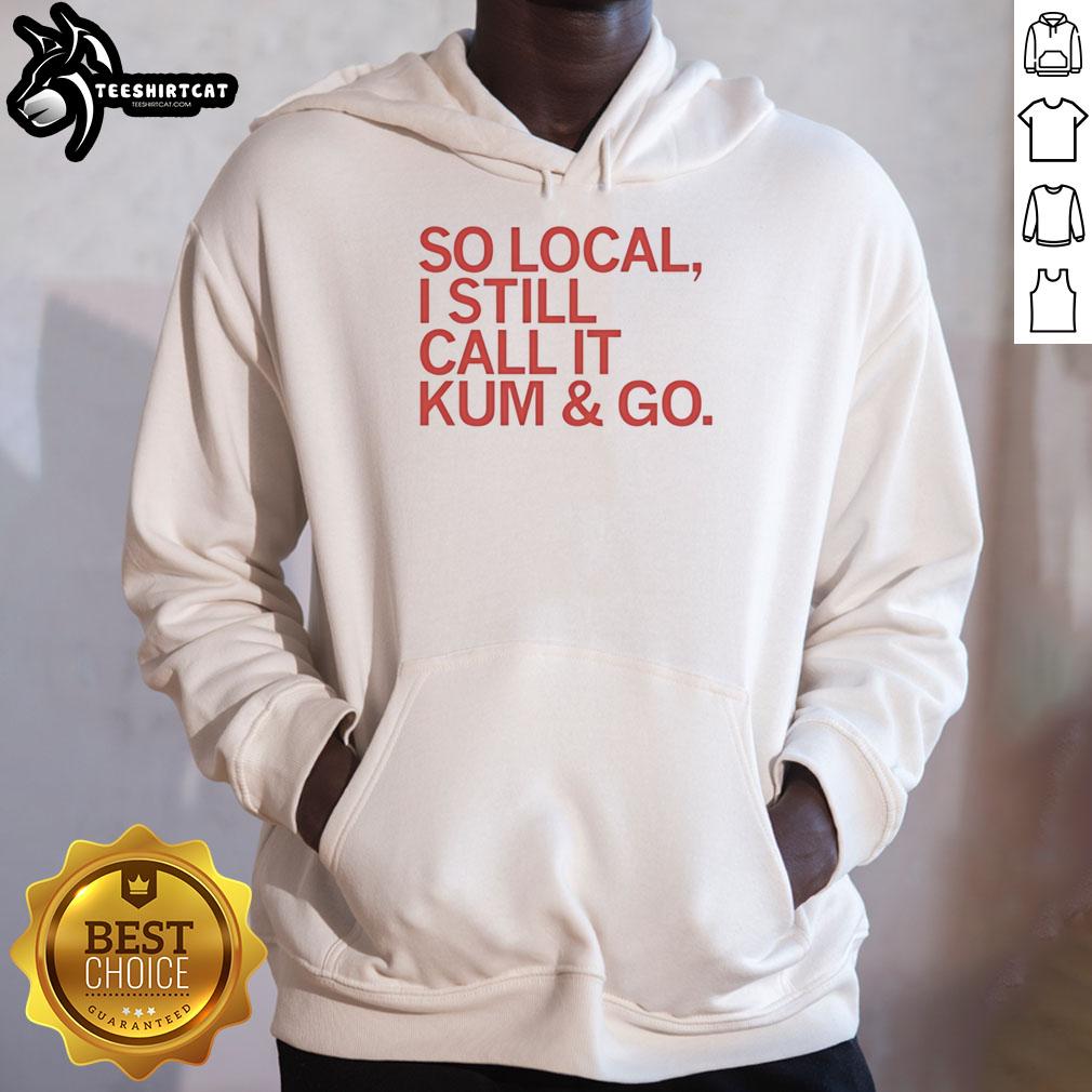 premium-so-local-i-still-call-it-kum-and-go-red-text-hoodie Premium So Local I Still Call It Kum And Go Red Text Hoodie displayed on a hanger against a neutral background.