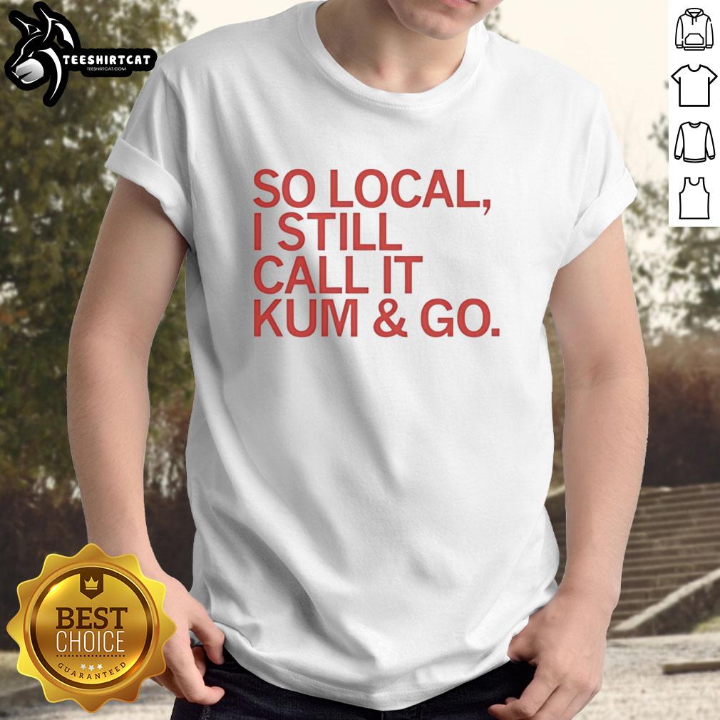 premium-so-local-i-still-call-it-kum-and-go-red-text-t-shirt Premium 'So Local I Still Call It Kum And Go' Red Text T-Shirt for casual wear, showcasing bold local pride design.