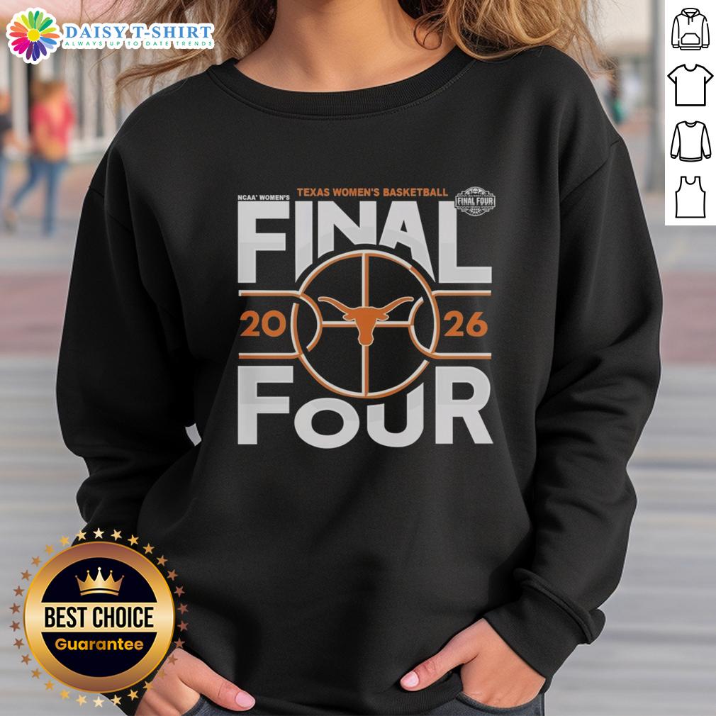 Premium Texas Longhorns Women's Basketball 2026 Final Four Ncaa Basketball Sweatshirt Alt Text: Premium Texas Longhorns women's basketball 2026 Final Four NCAA sweatshirt in vibrant colors and stylish design.