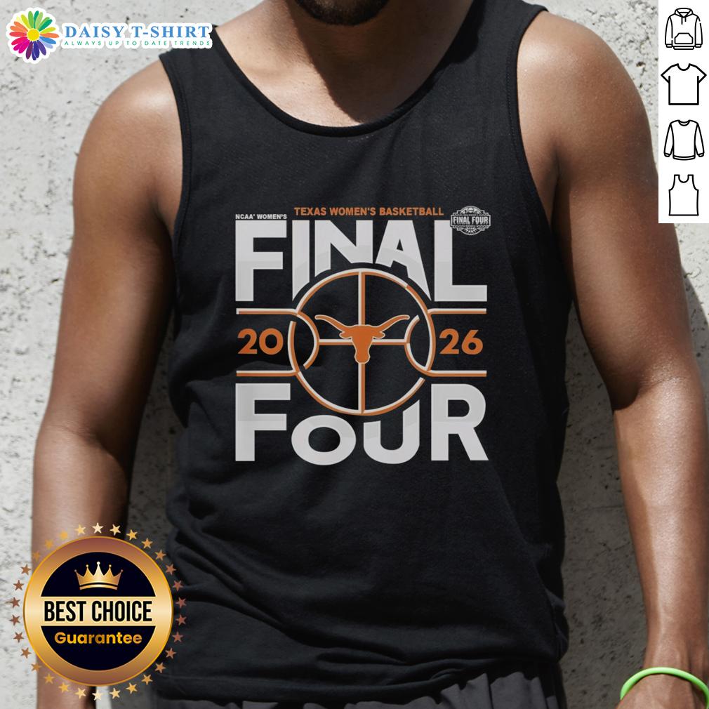 Premium Texas Longhorns Women's Basketball 2026 Final Four Ncaa Basketball Tank Top Alt Text: Premium Texas Longhorns Women's Basketball 2026 Final Four NCAA Basketball tank top featuring team colors and logo.