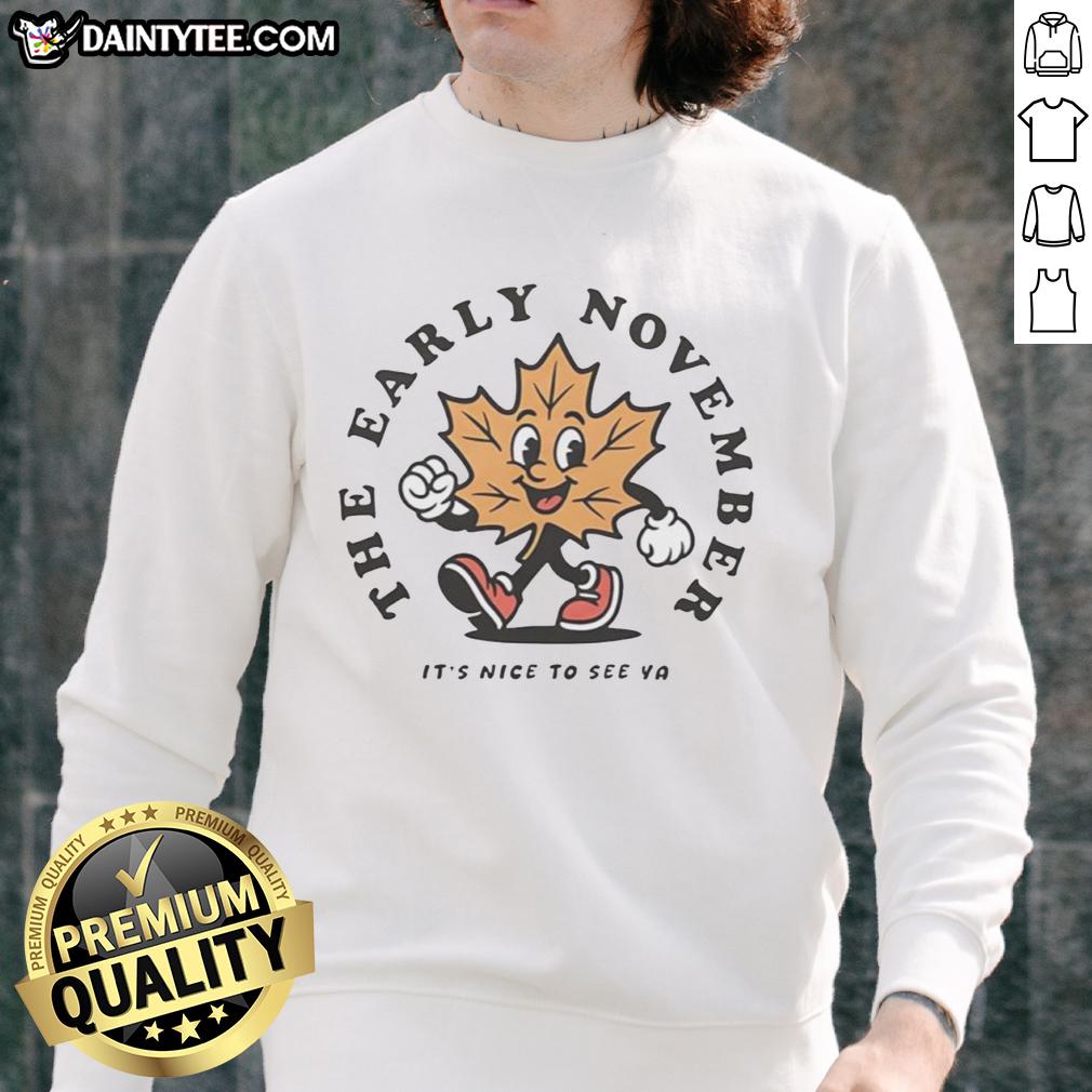 premium-the-early-november-its-nice-to-see-ya-leafy-sweatshirt Premium The Early November It's Nice To See Ya Leafy Sweatshirt in a stylish design, perfect for casual wear.