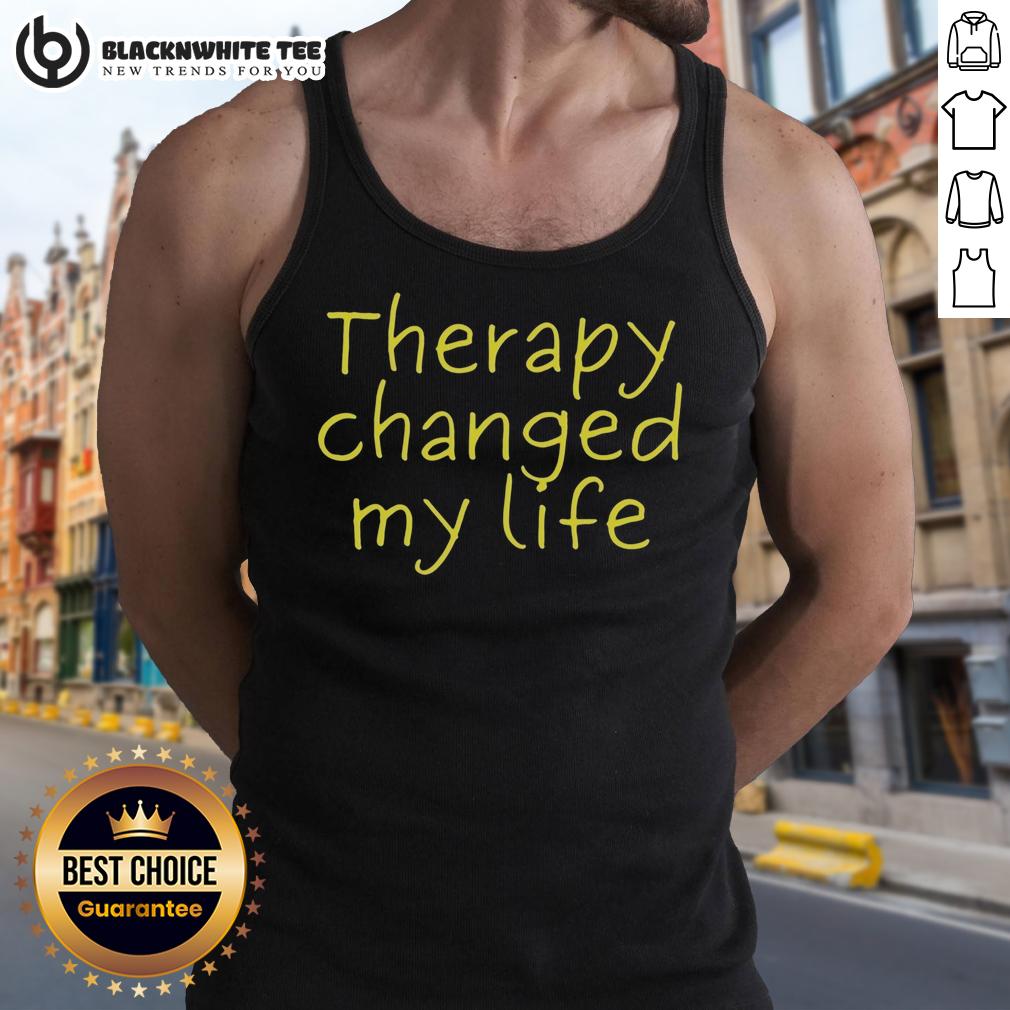 Premium Therapy Changed My Life Tank Top Premium Therapy Changed My Life Tank Top featuring a motivational quote, perfect for fitness enthusiasts and mental health advocates.