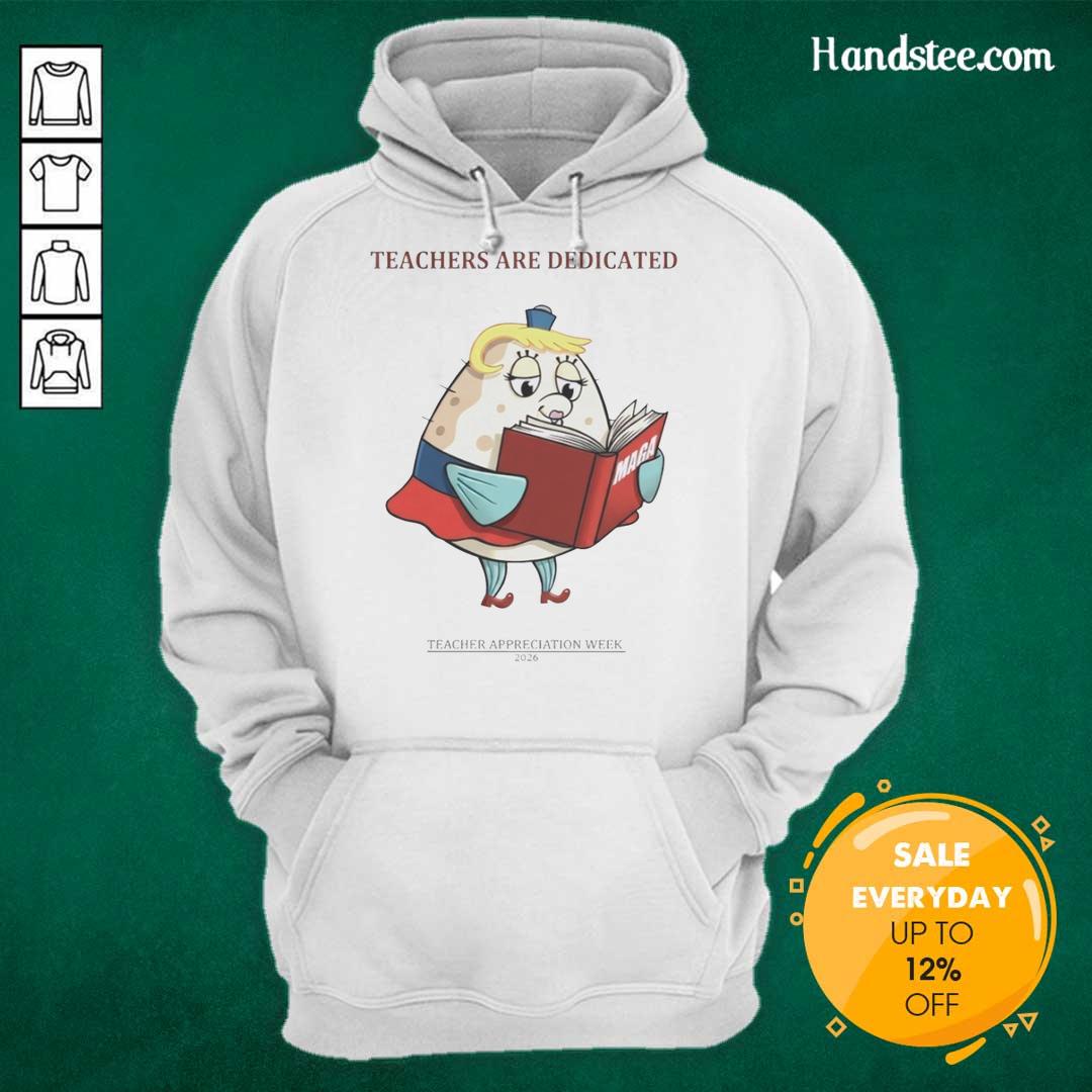 premium-trump-maga-teachers-are-dedicated-2026-teacher-appreciation-week-hoodie Premium Trump MAGA hoodie for Teacher Appreciation Week 2026, celebrating dedicated teachers with a stylish design.