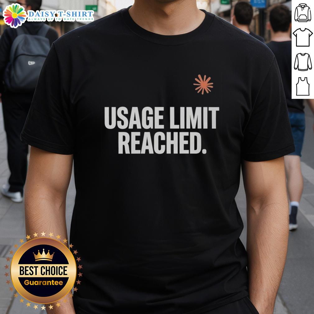 Premium Usage Limit Reached T Shirt Premium Usage Limit Reached T-Shirt featuring bold text design, perfect for tech enthusiasts and humorous fashion lovers.