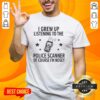 Premium Walkie Talkie t-shirt featuring 'I Grew Up Listening To The Police Scanner Of Course Im Nosey' design.