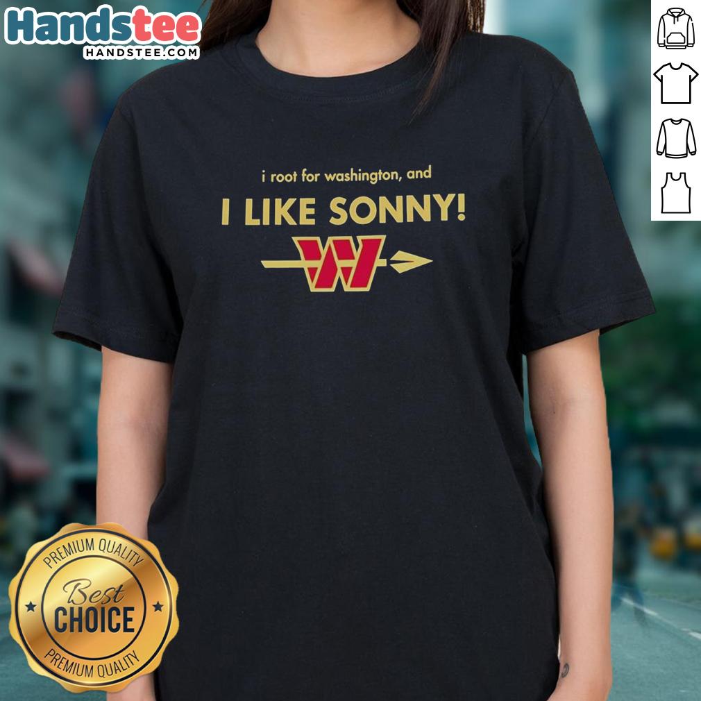 premium-washington-commanders-i-root-for-washington-and-i-like-sonny-ladies-tee Premium Washington Commanders I Root For Washington And I Like Sonny Ladies Tee, featuring team colors and logo.