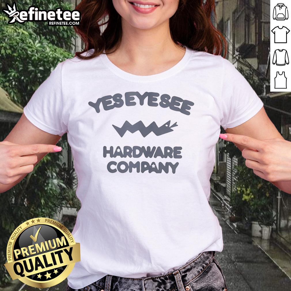 premium-yes-eye-see-hardware-company-ladies-tee Premium Yes Eye See Hardware Company Ladies Tee featuring a stylish design and comfortable fit for everyday wear.