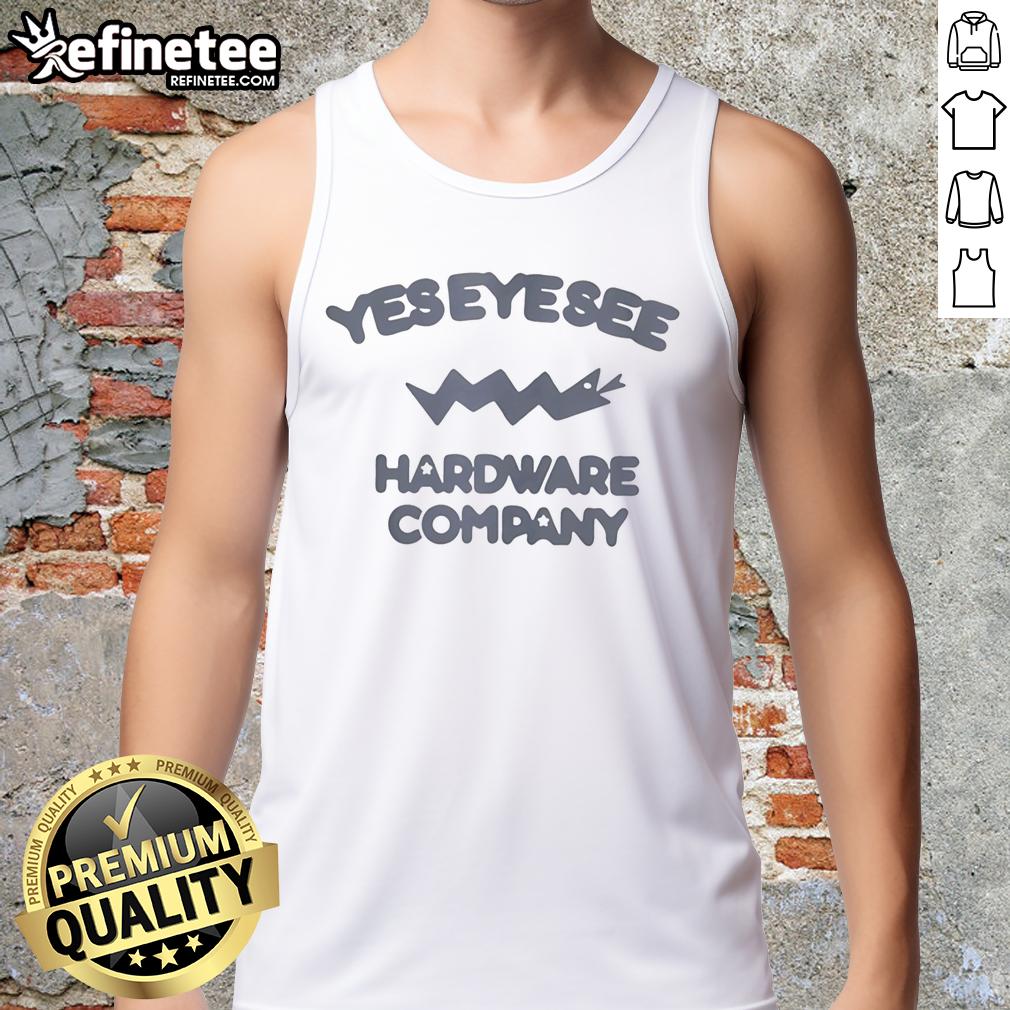 premium-yes-eye-see-hardware-company-tank-top Alt Text: Premium Yes Eye See Hardware Company tank top featuring a stylish design, perfect for casual wear and summer outings.