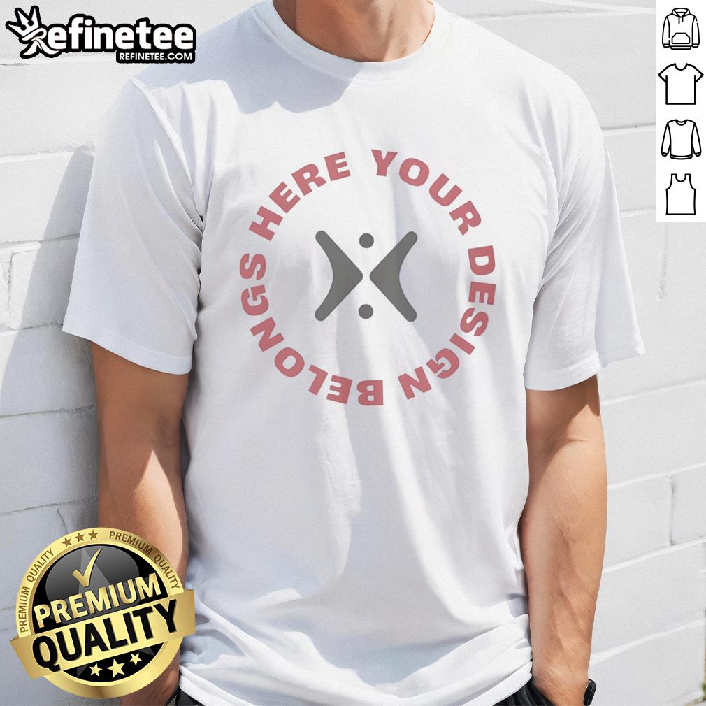 premium-your-design-belongs-here-t-shirt Alt Text: Premium 'Your Design Belongs Here' T-Shirt featuring a stylish design for creative individuals and custom enthusiasts.