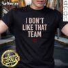 Pretty Ben Johnson wearing a 'I Don't Like That Team' Chicago Bears T-Shirt, showcasing team rivalry spirit.