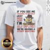 Alt Text: Pretty Boss Minions T-Shirt featuring 'If You See Me Talking To Myself Just Move Along, I'm Self Employed' quote.