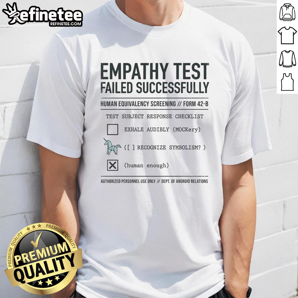 pretty-empathy-test-failed-successfully-t-shirt Pretty Empathy Test Failed Successfully T-Shirt featuring bold text design, perfect for humor and unique fashion statements.