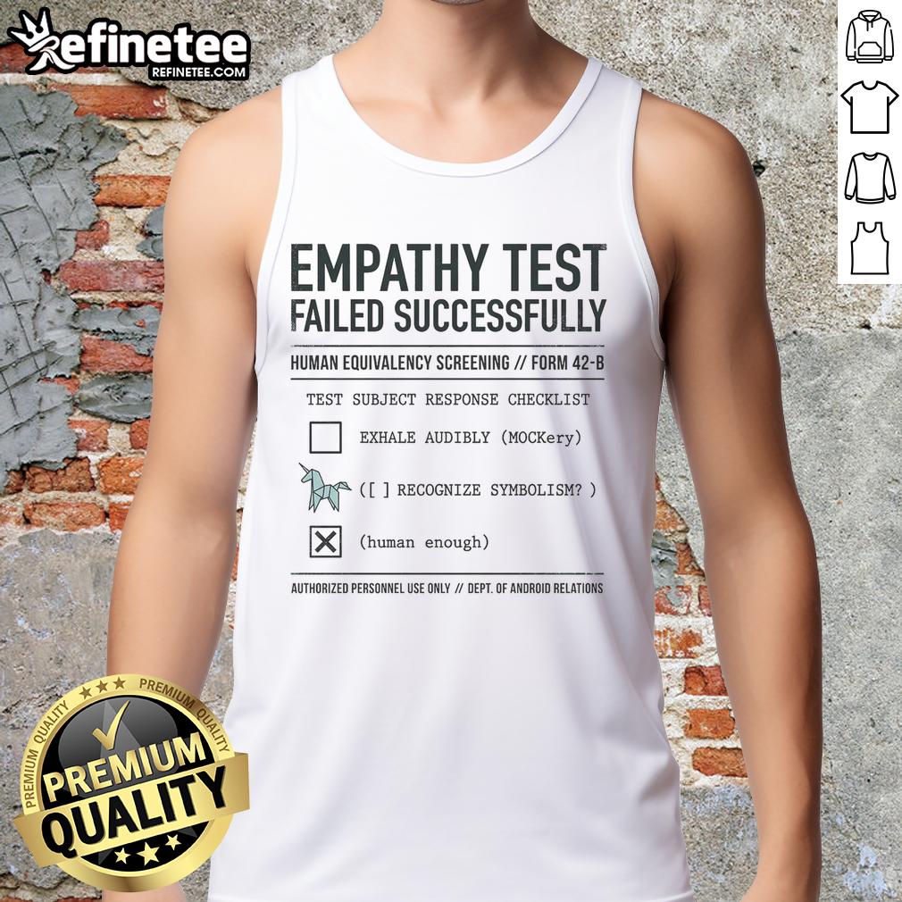 pretty-empathy-test-failed-successfully-tank-top Pretty empathy test failed successfully tank top featuring a stylish design and bold text, perfect for casual wear.