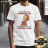 Pretty Homer Simpson t-shirt featuring 'I'M Gonna Let Karma Fix It Because If I Fix It I'M Going To Jail' design.