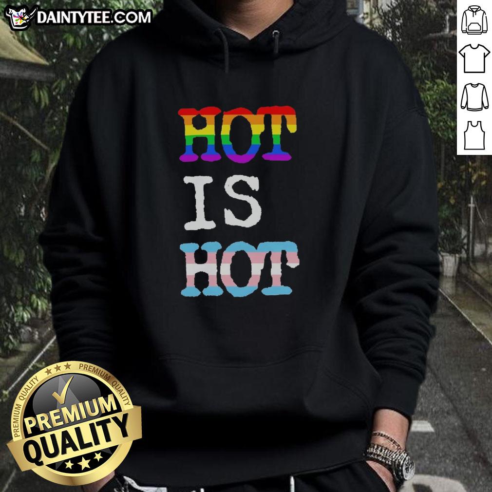 pretty-hot-is-hot-pride-transgender-flag-rainbow-hoodie Pretty Hot Is Hot Pride Transgender Flag Rainbow Hoodie showcasing vibrant colors and inclusivity for LGBTQ+ pride.