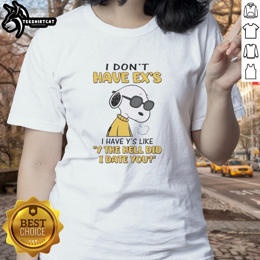 pretty-i-dont-have-exs-i-have-ys-like-why-the-hell-did-i-date-you-snoopy-ladies-tee Pretty I Dont Have Exes I Have Ys Like Why The Hell Did I Date You Snoopy Ladies Tee in vibrant colors and stylish design.