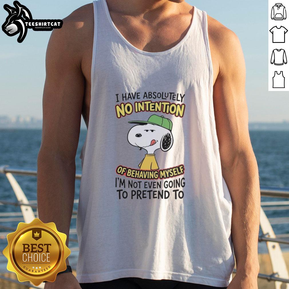 pretty-i-have-absolutely-no-intention-of-behaving-myself-im-not-even-going-to-pretend-to-tank-top Stylish tank top with rebellious text design: 'Pretty, I Have Absolutely No Intention of Behaving Myself' for casual fashion.