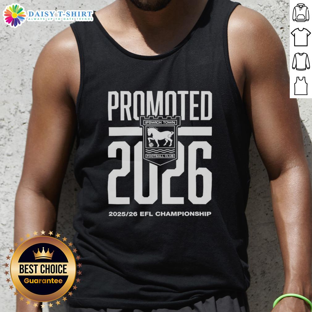 Pretty Ipswich Town Fc Promoted 2026 Efl Championship Tank Top Pretty Ipswich Town FC Promoted 2026 EFL Championship tank top design featuring team colors and logo.