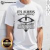 Pretty It's Always You T-Shirt for Autistic Individuals - Unique Design Celebrating Heresy with a Thoughtful Message.