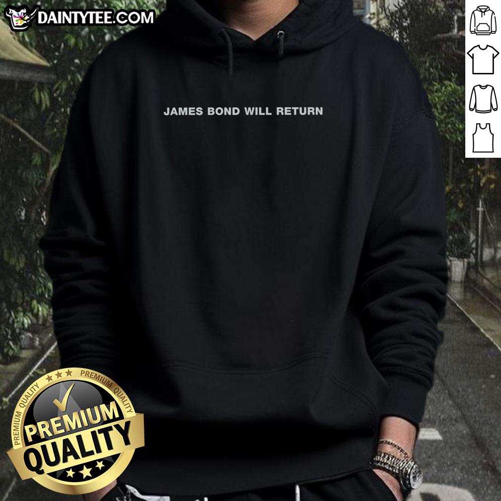 pretty-james-bond-will-return-movie-title-hoodie Stylish hoodie featuring 'Pretty James Bond Will Return' movie title, perfect for fans of the iconic spy franchise.