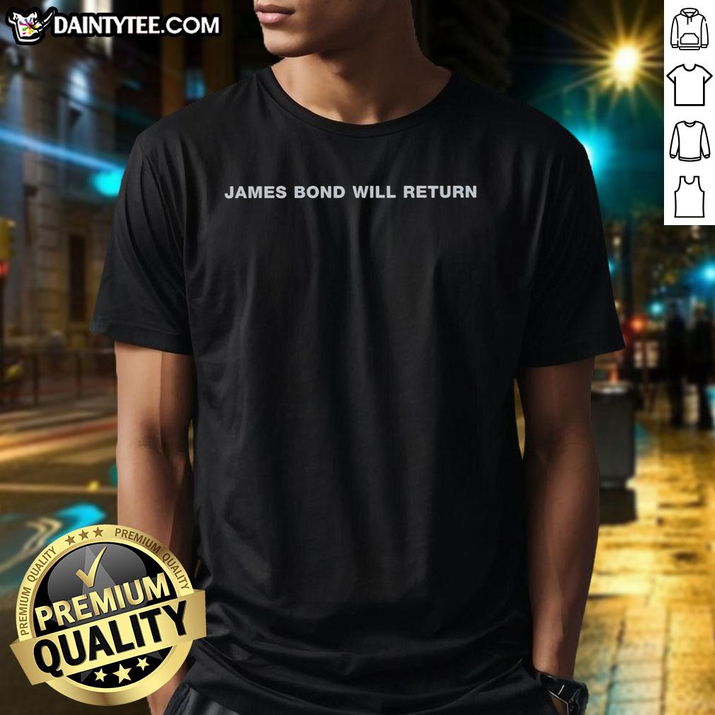 pretty-james-bond-will-return-movie-title-t-shirt-1 Pretty James Bond Will Return Movie Title T-Shirt featuring a stylish design perfect for Bond fans and movie lovers.