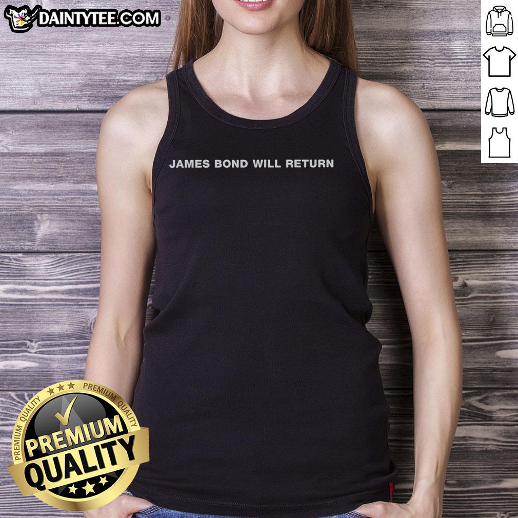 pretty-james-bond-will-return-movie-title-tank-top Stylish tank top featuring the tagline 'Pretty James Bond Will Return' perfect for fans of the iconic spy film series.