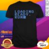 Pretty Loading Ready Run T-Shirt