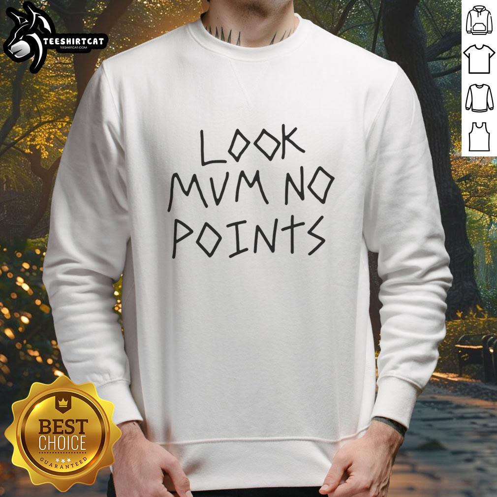 pretty-look-mum-no-points-sweatshirt Fashionable 'Pretty Look Mum No Points' sweatshirt in a stylish setting, perfect for casual wear and comfort.
